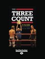 The Three Count My Life in Stripes as a WWE Referee