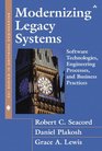 Modernizing Legacy Systems Software Technologies Engineering Processes and Business Practices