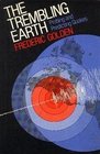 The Trembling Earth Probing and Predicting Quakes