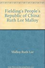 Fielding's People's Republic of China Ruth Lor Malloy