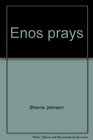 Enos prays