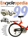 Encycleopedia 1999 The International Buyer's Guide to Alternatives in Cycling