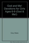 God and Me King James Version Devotions for Girls Ages 69