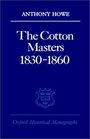 The Cotton Masters 18301860