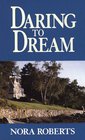 Daring to Dream (Dream, Bk 1) (Large Print)