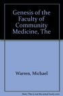 Genesis of the Faculty of Community Medicine
