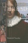 The Red Thread A Novel in Three Incarnations