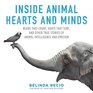 Inside Animal Hearts and Minds Bears That Count Goats That Surf and Other True Stories of Animal Intelligence and Emotion