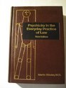 Psychiatry in the Everyday Practice of Law Third Edition