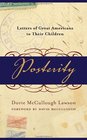 Posterity: Letters of Great Americans to Their Children