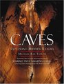 Caves : Exploring Hidden Realms