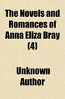 The Novels and Romances of Anna Eliza Bray