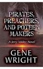 Pirates Preachers and Poteen Makers A Jerry Valdez Novel