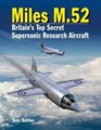 Miles M52 Britain's Top Secret Supersonic Research Aircraft
