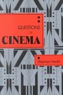 Questions of Cinema