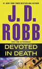 Devoted in Death (In Death, Bk 41)