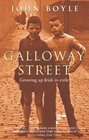 Galloway Street Growing Up Irish in Exile