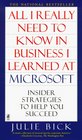 ALL I REALLY NEED TO KNOW IN BUSINESS I LEARNED AT MICROSOFT