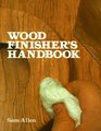 The Wood Finisher's Handbook