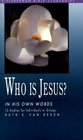 Who Is Jesus In His Own Words