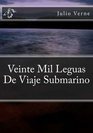 Veinte Mil Leguas De Viaje Submarino