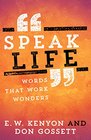 Speak Life Words That Work Wonders