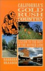 California's Gold Rush Country A Guide to the Best of the Mother Lode