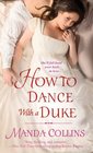 How to Dance With a Duke (Ugly Ducklings, Bk 1)