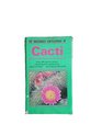 The Macdonald Encyclopedia of Cacti