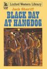 Black Day at Hangdog