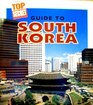 Guide to South Korea (Highlights Top Secret Adventures)