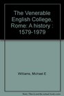 The Venerable English College Rome A history  15791979