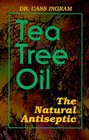 Tea Tree Oil The Natural Antiseptic