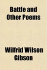 Battle and Other Poems