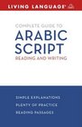 Complete Arabic Arabic Script A Guide to Reading and Writing