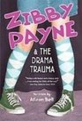Zibby Payne  the Drama Trauma