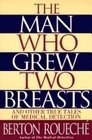 The Man Who Grew Two Breasts: And Other True Tales of Medical Detection