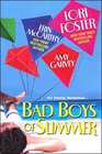 Bad Boys of Summer: Luscious / It's About Time / Wish You Were Here