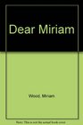 Dear Miriam