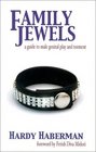 The Family Jewels A Guide to Male Genital Play and Torment
