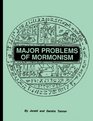 Major Problems of Mormonism
