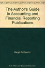 The Author's Guide to Accounting and Financial Reporting Publications