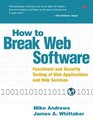 How to Break Web Software  Functional and Security Testing of Web Applications and Web Services