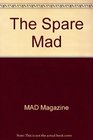 The Spare Mad