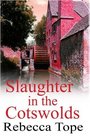 Slaughter in the Cotswolds (Thea Osborne, Bk 6)