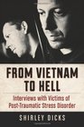 From Vietnam to Hell Interviews With Victims of Posttraumatic Stress Disorder