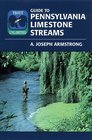 Trout Unlimited's Guide to Pennsylvania Limestone Streams