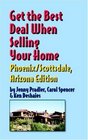 Get The Best Deal When Selling Your Home Phoenix/scottsdale Arizona