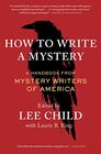 How to Write a Mystery A Handbook from Mystery Writers of America