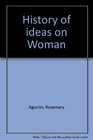 History of ideas on woman A source book
